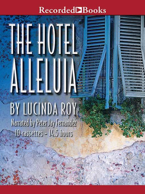 Title details for Hotel Alleluia by Lucinda Roy - Available